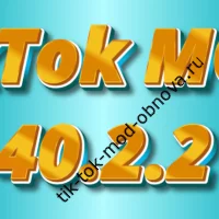 Новая версия TikTok MOD 40.2.2: полный обзор
